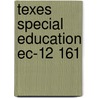 Texes Special Education Ec-12 161 door Sharon Wynne