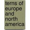 Terns Of Europe And North America by Klaus Malling Olsen