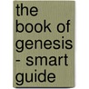 The Book of Genesis - Smart Guide door Larry Richards
