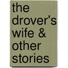 The Drover's Wife & Other Stories door Murray Bail
