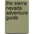 The Sierra Nevada Adventure Guide