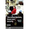 The United Nations Peace Security by Ramesh Thakur