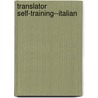 Translator Self-Training--Italian by Morry Sofer