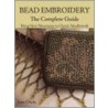 Bead Embroidery The Complete Guide by Jane Davis