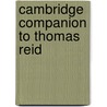 Cambridge Companion to Thomas Reid door Terence Cuneo