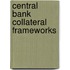 Central Bank Collateral Frameworks