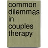 Common Dilemmas in Couples Therapy door Judith P. Leavitt