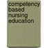 Competency Based Nursing Education