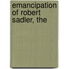 Emancipation Of Robert Sadler, The door Robert Sadler