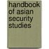 Handbook of Asian Security Studies