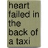 Heart Failed In The Back Of A Taxi