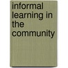 Informal Learning In The Community door Veronica McGivney