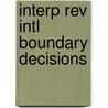 Interp Rev Intl Boundary Decisions by Kaiyan Homi Kaikobad