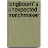 Longbourn''s Unexpected Matchmaker by Emma Hox
