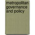 Metropolitan Governance And Policy