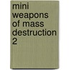 Mini Weapons of Mass Destruction 2 door John Austin