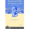 Morals Villas in Seneca''s Letters door John Henderson