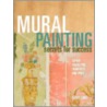 Mural Painting Secrets For Success door Gary Lord