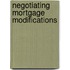 Negotiating Mortgage Modifications