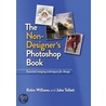 Non-Designer's Photoshop Book, The by Robin Williams