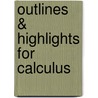 Outlines & Highlights For Calculus door Wilber Smith