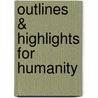 Outlines & Highlights For Humanity door James Peoples