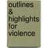 Outlines & Highlights For Violence