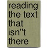 Reading the Text That Isn''t There door Mike Lee Davis