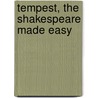 Tempest, The Shakespeare Made Easy by Tanya Grosz