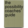 The Possibility Coaches' Guide door Jon Satin