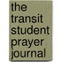 The Transit Student Prayer Journal
