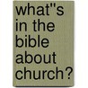 What''s in the Bible About Church? door Jr. David L. Barnhart