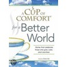 A Cup Of Comfort For A Better World by Colleen Sell