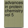 Advances In Protein Chemistry Vol 5 door Author Unknown Author