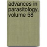 Advances in Parasitology, Volume 58 by Ralph Müller