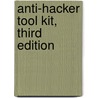 Anti-Hacker Tool Kit, Third Edition by Mike Shema