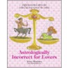 Astrologically Incorrect For Lovers door Terry Marlowe