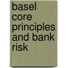 Basel Core Principles and Bank Risk door Enrica Detragiache