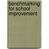 Benchmarking for School Improvement door Tony Kelly