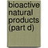 Bioactive Natural Products (Part D)