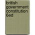 British Government Constitution 6ed