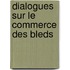 Dialogues Sur Le Commerce Des Bleds