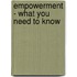 Empowerment - What You Need to Know