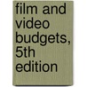 Film and Video Budgets, 5th Edition door Deke Simon