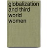 Globalization And Third World Women by Ligaya Lindio-McGovern