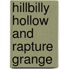 Hillbilly Hollow and Rapture Grange door Bob Archman