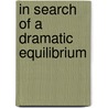 In Search of a Dramatic Equilibrium by Nienke Oomes