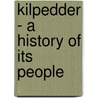 Kilpedder - A History Of Its People by Helen Ledwidge