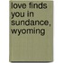 Love Finds You In Sundance, Wyoming