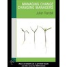 Managing Change / Changing Managers door Julian Randall